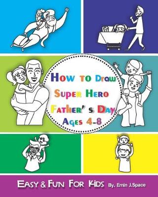 Book cover for How to Draw Super Hero Father' s Day