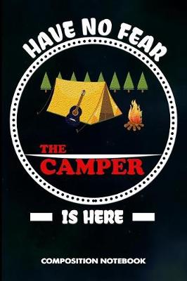 Book cover for Have No Fear the Camper Is Here