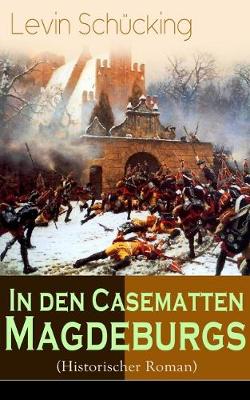 Book cover for In den Casematten Magdeburgs (Historischer Roman)