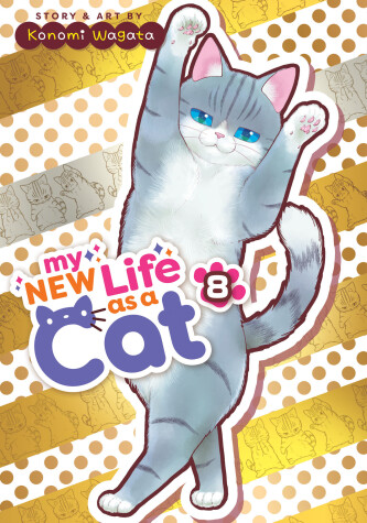 Book cover for My New Life as a Cat Vol. 8
