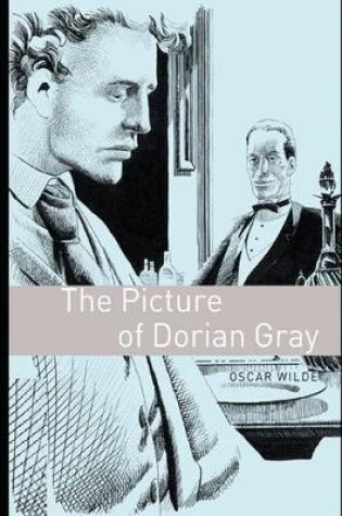 Cover of The Picture of Dorian Gray By Oscar Wilde The New Annotated literary version