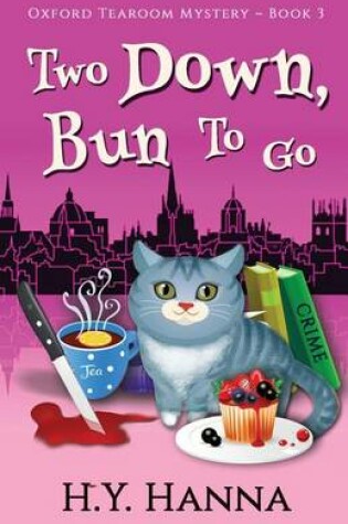 Cover of Two Down, Bun to Go - Oxford Tearoom Mysteries Book 3