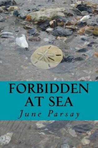 Cover of Forbidden at Sea