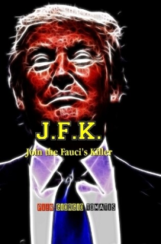 Cover of J. F. K.