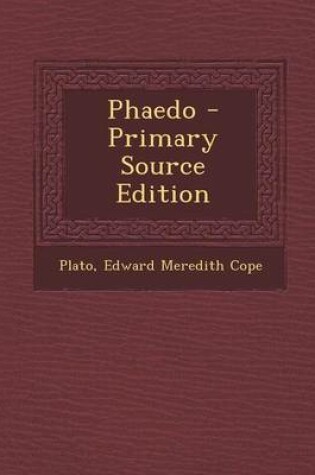 Cover of Phaedo - Primary Source Edition