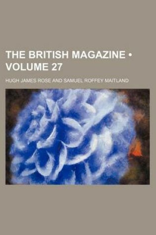 Cover of The British Magazine (Volume 27)