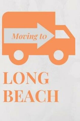 Cover of Moving to Long Beach