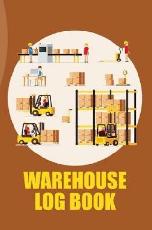 Cover of Warehouse Log Book