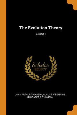 Book cover for The Evolution Theory; Volume 1