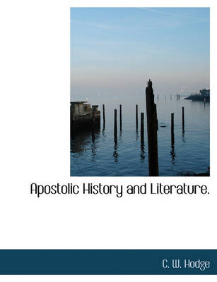 Book cover for Apostolic History and Literature.