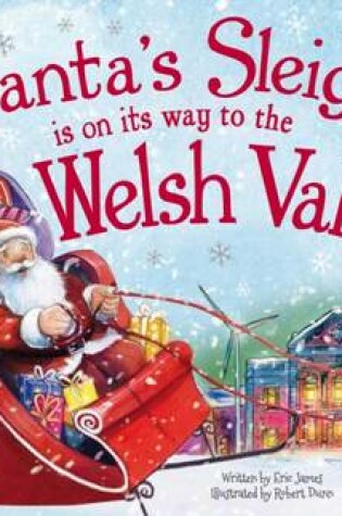 Cover of Santa's Sleigh is on its Way to Welsh Valleys