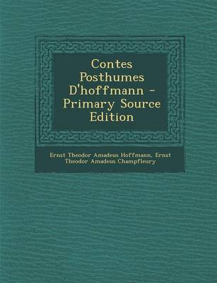 Book cover for Contes Posthumes D'Hoffmann - Primary Source Edition