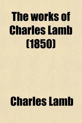 Book cover for The Works of Charles Lamb (1850)