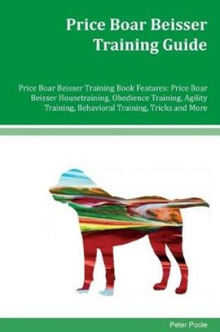 Cover of Price Boar Beisser Training Guide Price Boar Beisser Training Book Features