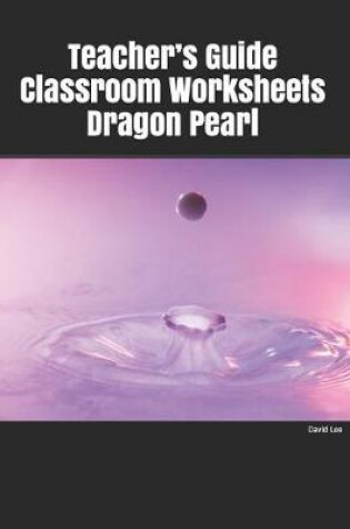 Cover of Teacher's Guide Classroom Worksheets Dragon Pearl