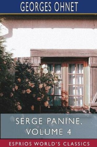 Cover of Serge Panine, Volume 4 (Esprios Classics)