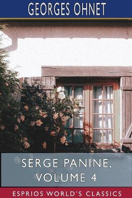 Book cover for Serge Panine, Volume 4 (Esprios Classics)