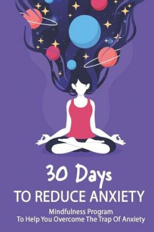 Cover of 30 Days To Reduce Anxiety