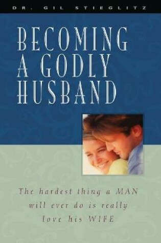 Cover of Becoming a Godly Husband