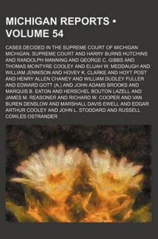 Cover of Michigan Reports (Volume 54); Cases Decided in the Supreme Court of Michigan