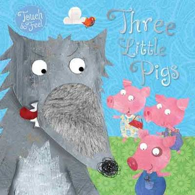 Cover of Three Little Pigs Touch and Feel