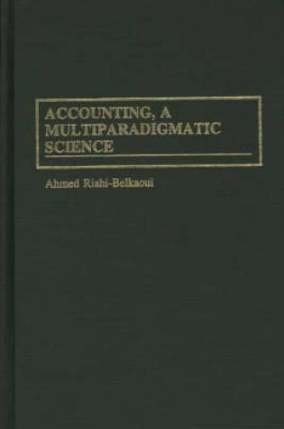 Cover of Accounting, a Multiparadigmatic Science