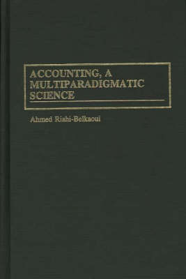 Book cover for Accounting, a Multiparadigmatic Science