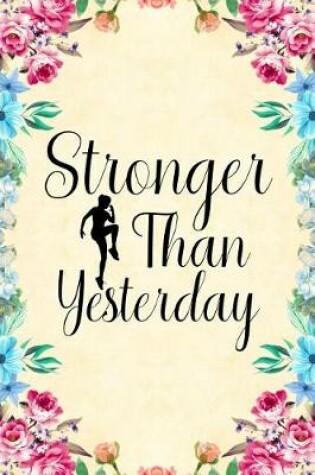 Cover of Stronger Than Yesterday