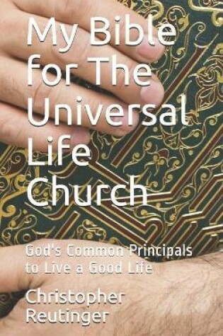 Cover of My Bible for The Universal Life Church