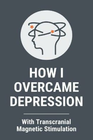 Cover of How I Overcame Depression