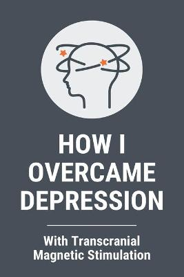 Book cover for How I Overcame Depression