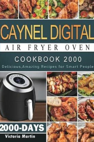 Cover of Caynel Digital Air Fryer Oven Cookbook 2000