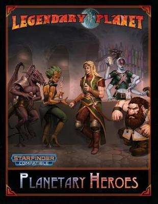 Book cover for Planetary Heroes (Starfinder)