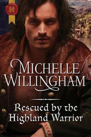 Cover of Rescued by the Highland Warrior