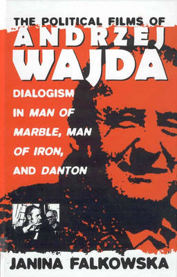 Book cover for The Political Films of Andrzej Wajda