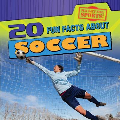 Book cover for 20 Fun Facts about Soccer