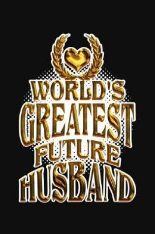 Cover of World's Greatest Future Husband