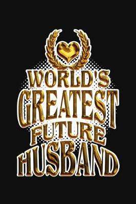 Book cover for World's Greatest Future Husband