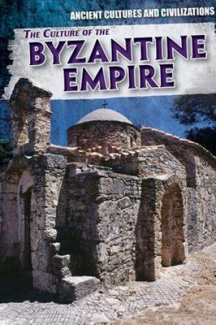 Cover of The Culture of the Byzantine Empire