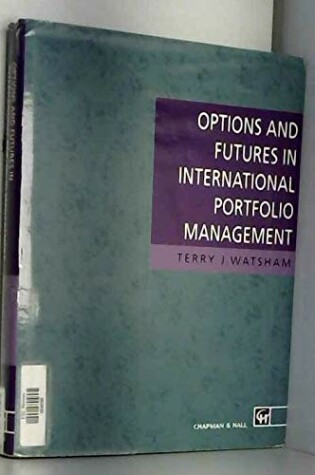 Cover of Options and Futures in International Portfolio Management