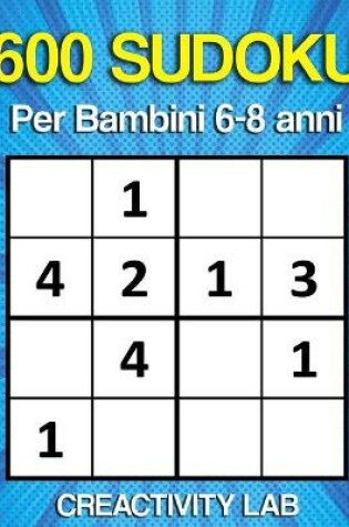 Cover of 600 SUDOKU per Bambini 6-8 Anni