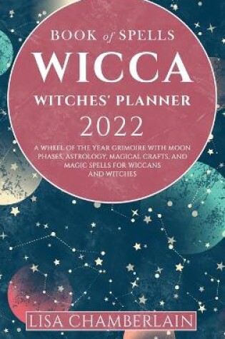 Cover of Wicca Book of Spells Witches' Planner 2022