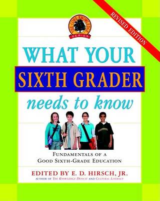 Cover of What Your Sixth Grader Needs to Know