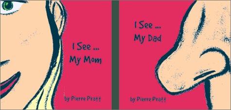 Book cover for I See ... My Mom / I See ... My Dad