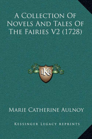 Cover of A Collection of Novels and Tales of the Fairies V2 (1728)