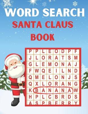 Book cover for Santa Claus Word Search Book