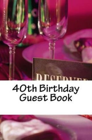 Cover of 40th Birthday Guest Book