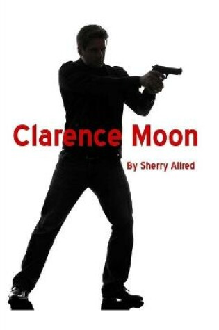 Cover of Clarence Moon