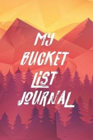 Cover of My Bucket List Journal