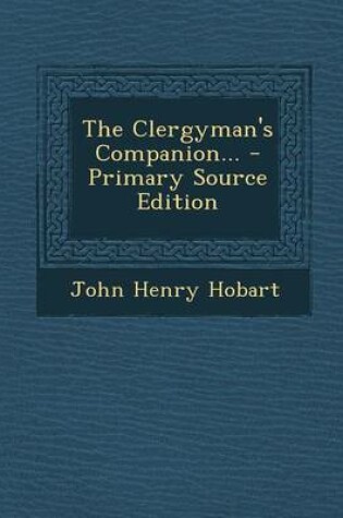 Cover of The Clergyman's Companion... - Primary Source Edition